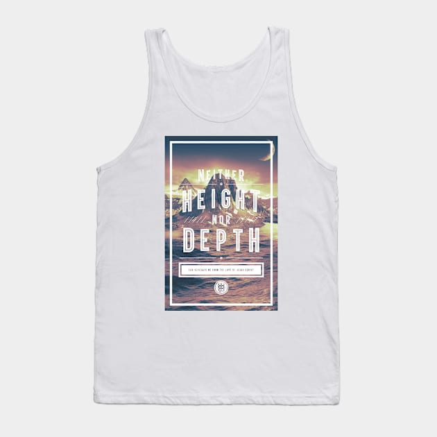 Neither Height Nor Depth Tank Top by WildfireDesigns